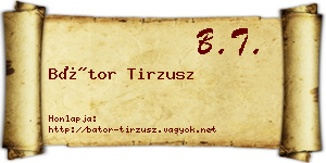 Bátor Tirzusz névjegykártya